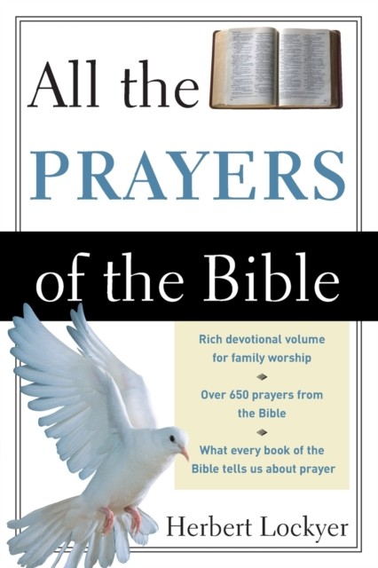 All the Prayers of the Bible by Herbert Lockyer (Paperback Book)