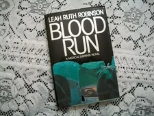 Blood Run (Leah Ruth Robinson, 1988 1st Printing, HCDJ)