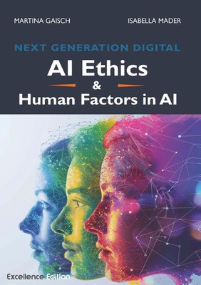 AI Ethics & Human Factors in AI | Martina Gaisch (u. a.) | Deutsch | Taschenbuch