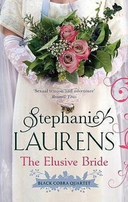 The Elusive Bride: Number 2 in series (Black Cobra Quartet) by Stephanie Laurens