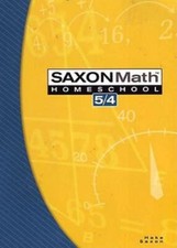Saxon Math 5/4 Homeschool by Stephen Hake and Saxon Publishers Staff (2004, ...