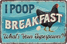 Funny Chicken Coop Signs, I Poop Breakfast Funny Farm, 8 x 12 Inch