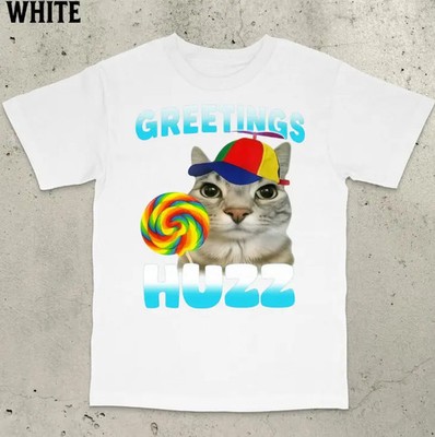 Greetings Huzz Shirt, Funny Cat Shirt, Cat Meme Shirt, Dumb Meme Shirt