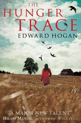 The Hunger Trace by Hogan, Edward 1847391559 FREE Shipping
