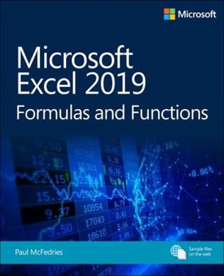 Microsoft Excel 2019 Formulas and Functions Paperback Paul McFedr