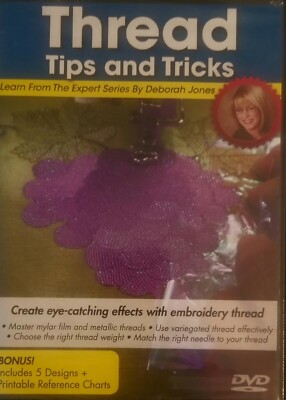 Deborah Jones Learn From The Expert - Thread Tips and Tricks (DVD) New Sealed