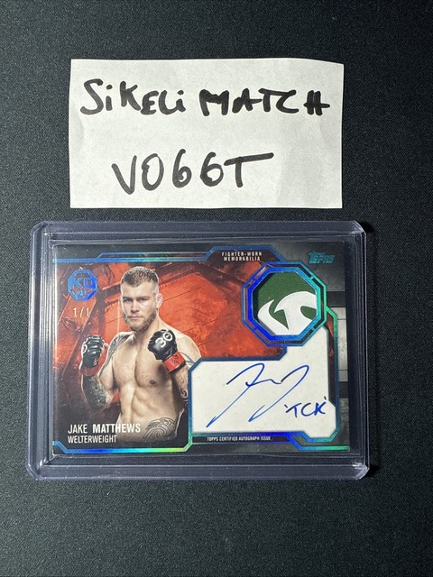 2025 TOPPS KNOCKOUT UFC JAKE MATTHEWS 1/1 ONE OF ONE AUTO PATCH RELIC PLATINUM