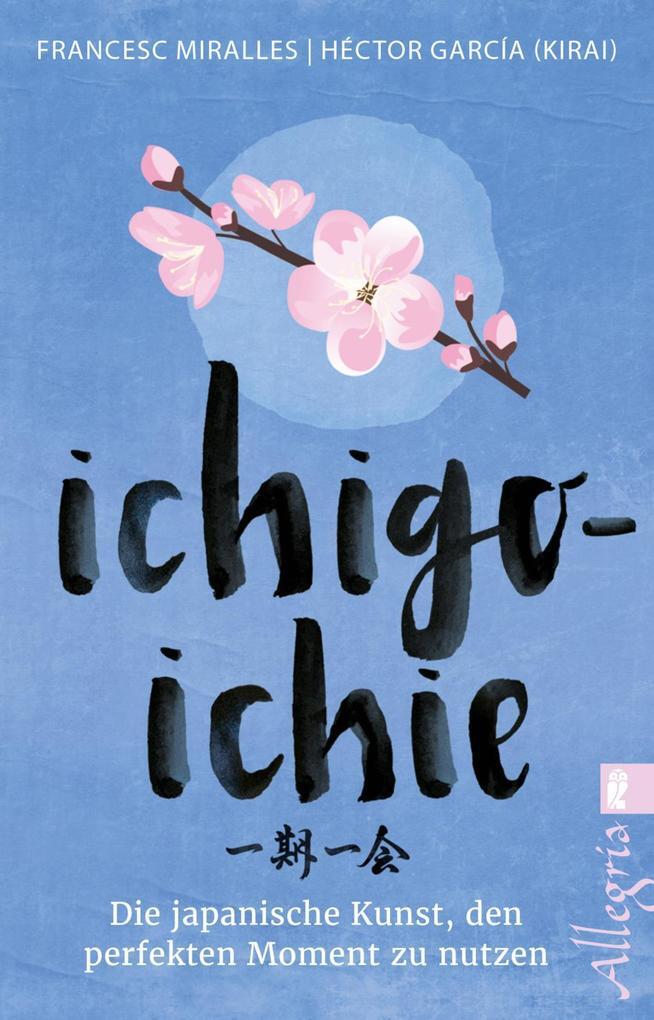 Thumbnail - Ichigo-ichie | Héctor García (kirai), Francesc Miralles | 2019 |