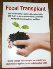 FECAL TRANSPLANT: NEW TREATMENT FOR ULCERATIVE COLITIS By Diane York NEW free sh