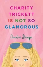 Christine Stringer Charity Trickett Is Not So Glamorous (Paperback)