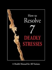 How to Resolve 7 Deadly Stresses - Hardcover - GOOD
