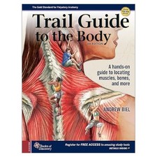 Trail Guide to The Body 6th Edition by Andrew...