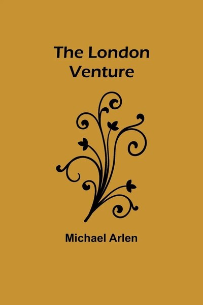 Michael Arlen | The London Venture | Taschenbuch | Englisch (2023)-image