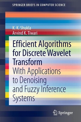 Efficient Algorithms for Discrete Wavelet Transform: With Applications to Denois