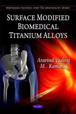 Surface Modified Biochemical Titanium Alloys (Materials Science 