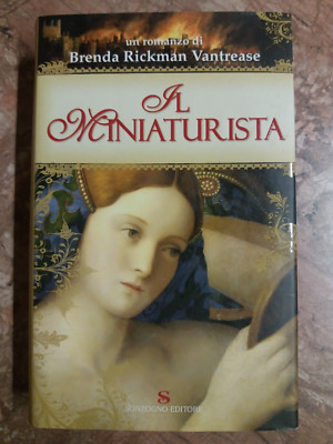 BRENDA RICKMAN VANTREASE - IL MINIATURISTA - SONZOGNO - 2005 | eBay