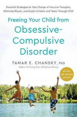 Tamar E. Chansk Freeing Your Child from Obsessive-Compulsive Disor (Taschenbuch)