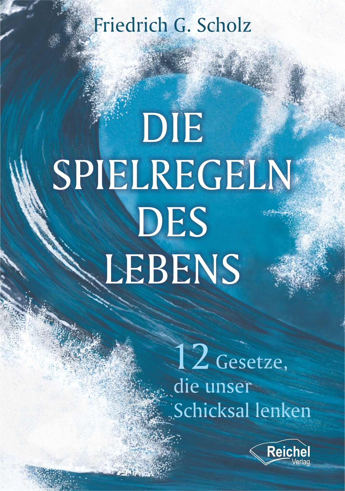 Thumbnail - Friedrich Scholz / Die Spielregeln Des Lebens