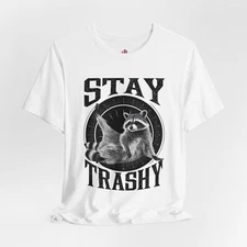 Stay Trashy Funny Meme Graphic T-Shirt Cute Retro Design