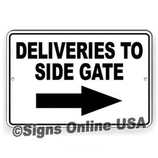 Deliveries To Side Gate Arrow Right Metal Sign/ Magnetic Sign / Decal  I452 /
