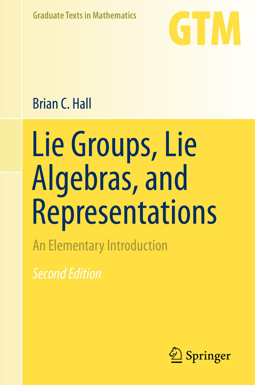 Thumbnail - Brian Hall / Lie Groups, Lie Algebras, And Representations