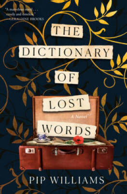 The Dictionary of Lost Words: A Novel - Hardcover By Williams, Pip - VERY GOOD