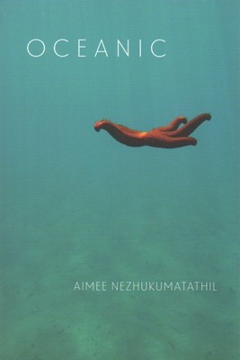 Oceanic, Taschenbuch von Nezhukumatathil, Aimee, brandneu, kostenloser Versand in Großbritannien