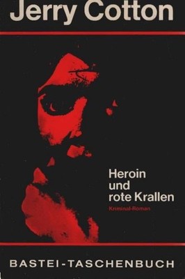 Heroin und rote Krallen : Kriminalroman. Jerry Cotton. [Bearb.: R. Kalmuczak] /