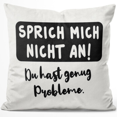 Sprich mich nicht an! Du hast genug Probleme 14001002328