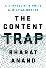 The Content Trap: A Strategist's Guide to Digital Change - hardcover Anand, ...