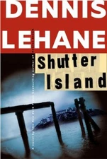 Shutter Island : A Novel Hardcover Dennis Lehane