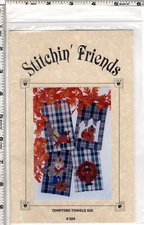 "Tempting Towels Six" ©2000 Stitchin' Friends Applique Pattern # 204 UNCUT