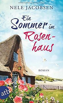 Ein Sommer im Rosenhaus: Roman von Jacobsen, Nele | Buch | Zustand gut