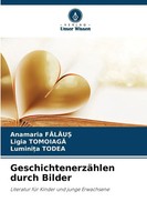 Anamaria F¿L¿U¿ (U. A.) | GeschichtenerzäHlen Durch Bilder | Taschenbuch (2025)
