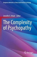 The Complexity of Psychopathy by Jennifer E. Vitale Paperback Book