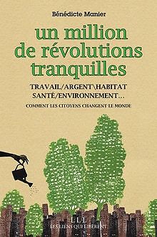Un million de révolutions tranquilles von Bénédicte Manier | Buch | Zustand gut