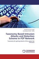 Prashant Kumar Singh (U. A.) | Taxonomy Based Intrusion Attacks And Detection...