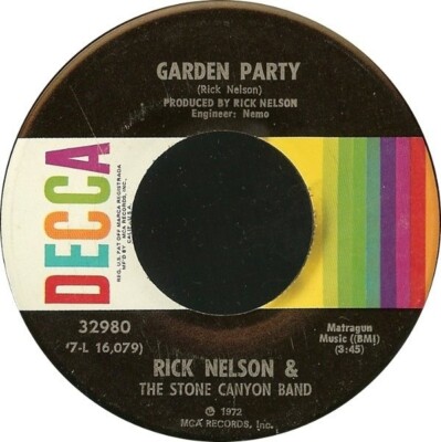 Rick Nelson & The Stone Canyon Band Garden Party Vinyl Single 7inch Decca