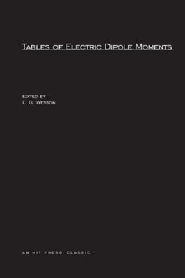 Tables of Electric Dipole Moments, Paperback by Wesson, L. G. (EDT), Brand Ne...