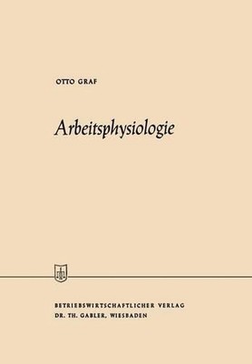 Arbeitsphysiologie by Otto Graf (German) Paperback Book