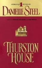 Thurston House - Mass Market Paperback By Steel, Danielle - GOOD