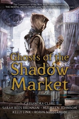 Ghosts of the Shadow Market by Simon and Schuster HARDBACK 9781534433625