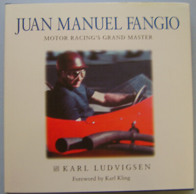 Juan Manuel Fangio Motor Racings Grand Master by Ludvigsen well illustrated book