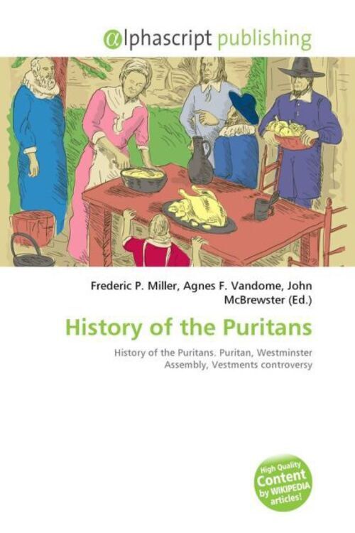 Frederic P. Miller (u. A.) | History Of The Puritans | Taschenbuch |