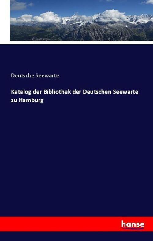 Thumbnail - Deutsche Seewarte | Katalog Der Bibliothek Der Deutschen Seewart Zu
