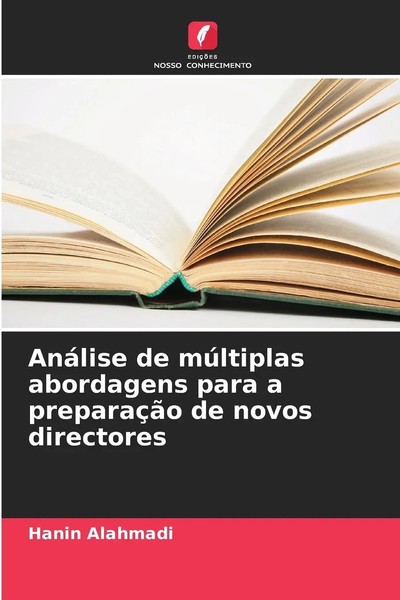AnáLise De MúLtiplas Abordagens Para A PreparaçãO De Novos Directores Alahmadi-image