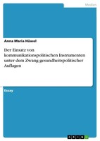 Anna Maria HüWel | Der Einsatz Von Kommunikationspolitischen Instrumenten...