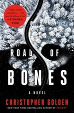 Road of Bones - Paperback By Golden, Christopher - GOOD