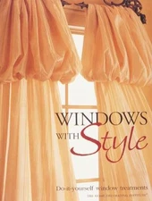 Windows with Style : Do-It-Yourself Window Treatments by Creative Publishing...