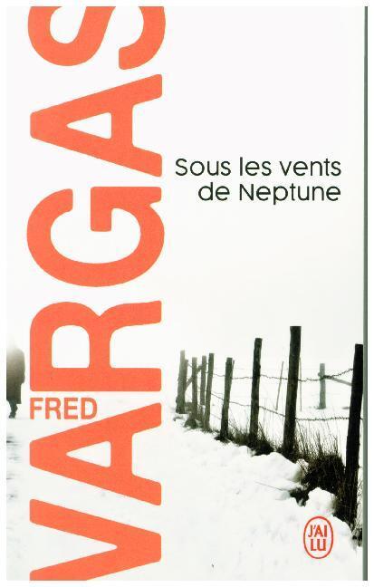 Thumbnail - Sous Les Vents De Neptune | Fred Vargas | 2008 | Französisch
